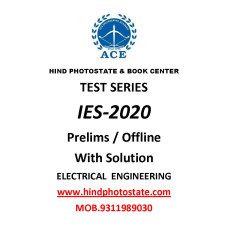 IES PRELIMS TEST SERIES 2020 : ELECTRICAL  ENGINEERING (1-24 Test ,Tech + Non-Tech Subjectwise & Full Syllabus With Solution ) ACE ACADEMY