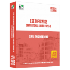 ESE 2024 - CIVIL ENGINEERING ESE TOPIC-WISE CONVENTIONAL SOLVED PAPER - 2 IES MASTER
