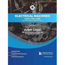 Electrical Machines Book for GATE/PSU/ESE – By Ankit Goyal, AIR 1 (EE) KREATRYX