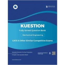 Kuestion - GATE Mechanical Engineering Fully Solved Question Bank KREATRYX